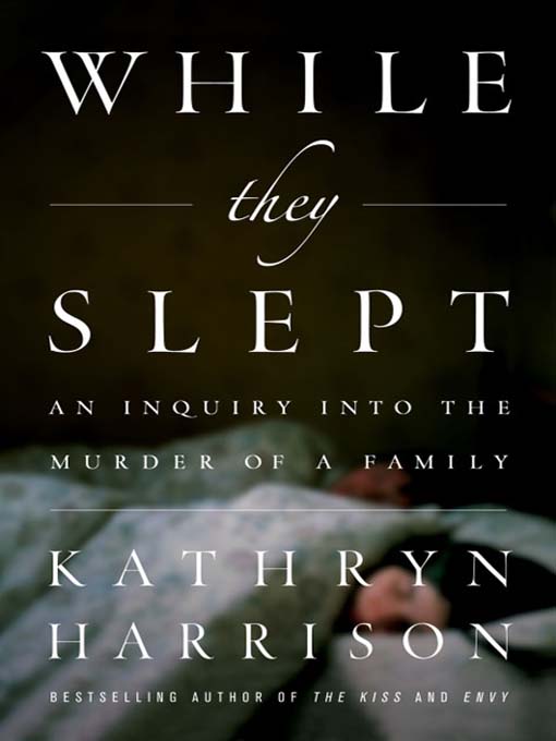 Title details for While They Slept by Kathryn Harrison - Available